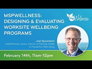 mspWellness: Designing & Evaluating Worksite Wellbeing Programs