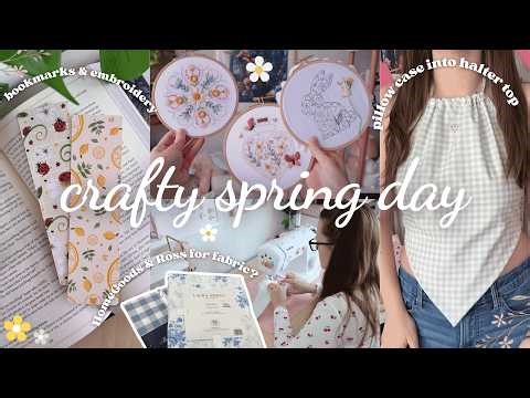Spring Crafts & Hobbies 🌸 making bookmarks, sewing with pillow case, fabric shopping, & embroidery