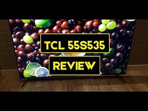 TCL 55S535 Review - 55 Inch 5-Series 4K UHD Dolby HDR QLED ROKU Smart TV: Price Specs + Where to Buy