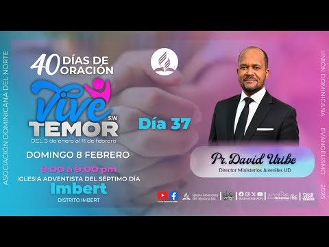 Día 37: Vive Sin Temor | 40 Días de Oración - Pr. David Uribe