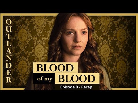 🔥Outlander Blood of My Blood S01E08 Recap – Episode 8 Breakdown