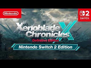 Xenoblade Chronicles X: Definitive Edition — Nintendo Switch 2 Edition — Launch Trailer