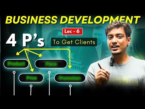 Business Development Course 2025 | How Business Development Managers use 4P's to Get Clients?