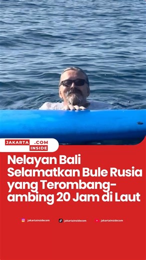 Nelayan Bali Selamatkan Bule Rusia yang Terombang-ambing 20 Jam di Lautan