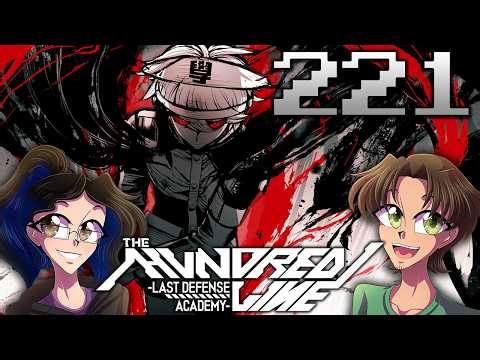 THE LIVOR MORTIS CODE - The Hundred Line: Last Defense Academy (Part 221)