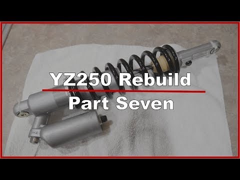 YZ250 Rebuild: Part 7 | Rear Shock Assembly