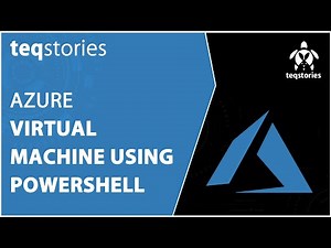 Virtual Machine Using PowerShell Machine | Teqstories