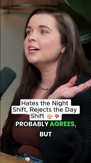 Hates the Night Shift, Rejects the Day Shift