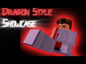Dragon style Showcase [Right 2 Fight 0.4.0]