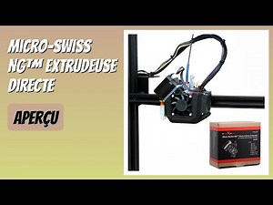 AVIS (2025) : Micro-Swiss NG™ Extrudeuse directe. DÉTAILS
