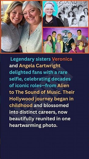 Legendary sisters Veronica and Angela Cartwright delighted fans with a rare selfie, celebrating