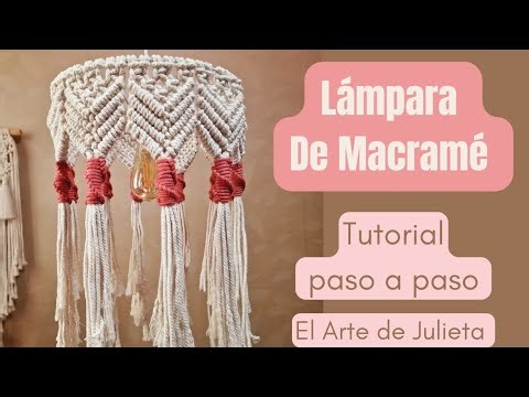 Lámpara de macramé tutorial fácil