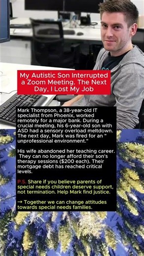 My Autistic Son Interrupted a Zoom Meeting. The Next Day, I Lost My Job