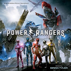 Brian Tyler - Power Rangers (Original Motion Picture Soundtrack)