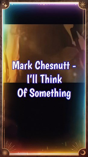 Mark Chesnutt - I’ll Think Of Something (Lyrics) • • #recommended #markchesnutt #illthinkofsomething #short #90scountry #markchesnuttlyrics #classiccountry #countrymusic #song #musiclyrics #lovesong #countrymusiclyrics #countrylyrics #music #lyrics #reels #videooftheday #markchesnuttmusic #countrysong #songlyrics #lyricsvideo #countrymusiclyrics #throwbacksongs #countrysongs #recommendations #fypsounds #90smusic #videolyrics #reelsvideo❤️ #fypシ゚viral | Matthew Riggs