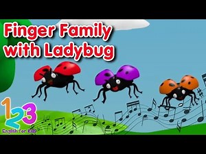 Bernyanyi Lagu Bahasa Inggris Finger Family with Ladybug| 123 English For Kids | Kartun Anak Channel