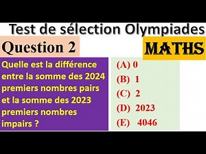 OLYMPIADES DE Maths, QUESTION 2, nombres pairs, nombres impairs, nombres entiers naturels,