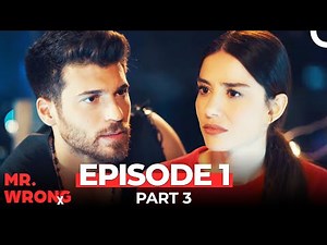Mr. Wrong Episode 1 Part 3