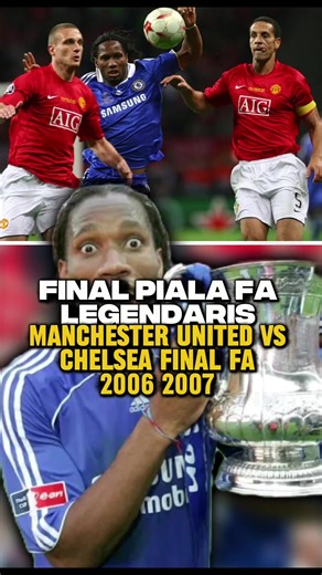 Final Piala FA 2006-2007: Chelsea vs Manchester United