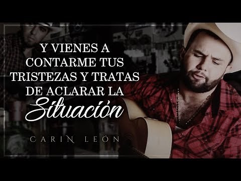 (LETRA) TÚ LO DECIDISTE - Carin León (Lyric Video)
