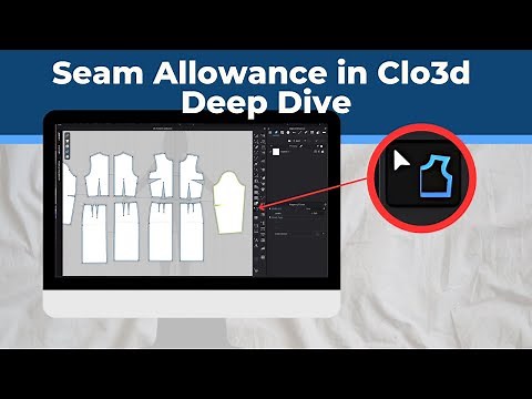 CLO3D Seam Allowance Explained: Add & Customize Like a Pro!