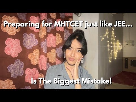 Why MHTCET Needs a Different Strategy Than JEE