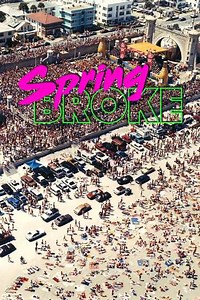 Spring Broke (2016) - Movie