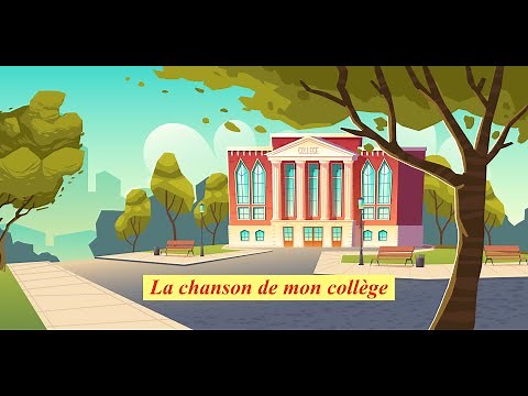 Chanson Pour Mon Collège