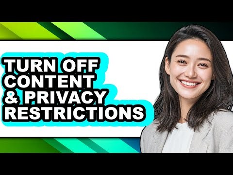How to Turn Off Content & Privacy Restrictions (easy Method)