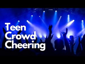 Teen Crowd Cheering Sound Effect | 10 Hours | Teen Audience Cheering Sound Effects