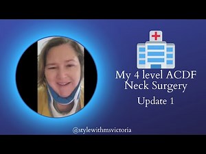 My 4 level ACDF Neck Surgery | Update 1 | One Week | Style With Ms. Victoria