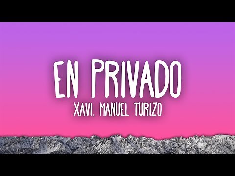 Xavi, Manuel Turizo - En Privado