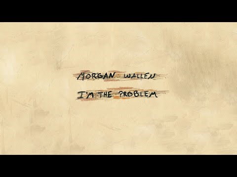 Morgan Wallen - I'm The Problem (1 hour)
