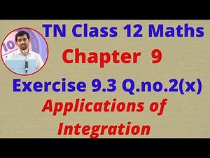 TN Class 12 Maths Chapter 9 Applications of Integration Exercise 9.3 Sum 2(x)