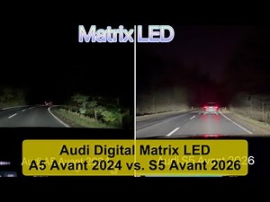 Matrix LED Night Test: Audi A5 Avant (2024) vs Audi S5 Avant (2026)