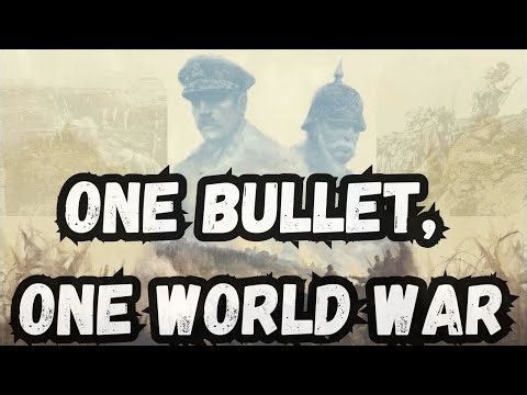 One Gunshot, One World War: The Assassinations That Shook History