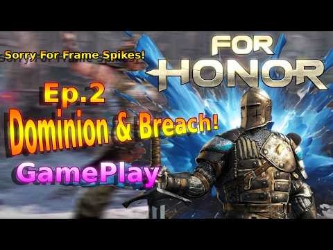 Ep2 For Honor Gameplay dominion
