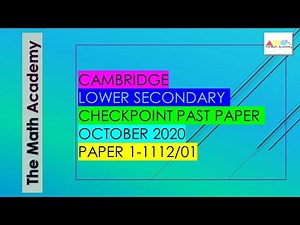Checkpoint Secondary 1 Maths Paper 1 October 2020/Cambridge Lower Secondary/October 2020/1112/01