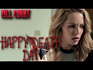 Happy Death Day (2017) | Kill Count
