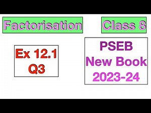 Ex 12.1 Q3 | Class 8 | Factorisation | Chapter 12 | PSEB Maths