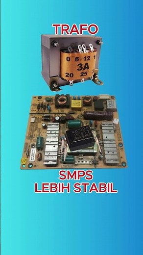 Kelebihan pakai SMPS #PSU #trafo