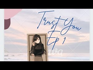 Trust You (Haikyuu x Y/n) Ep 1