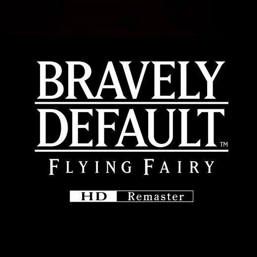 Bravely Default: Flying Fairy HD Remaster