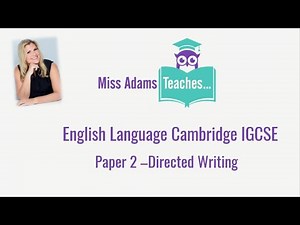 Revise Cambridge IGCSE English Language Paper 2 - Directed Writing