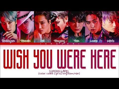 SuperM ‘Wish You Were Here’ Lyrics (슈퍼엠 Wish You Were Here 가사) (Color Coded Lyrics)
