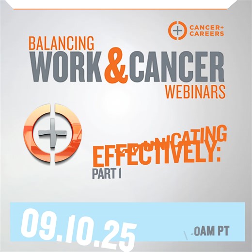 One of the most challenging parts of navigating work after a diagnosis is communicating what is going on and what you need in a way that is professional, strategic and productive. Join us for our next webinar on September 10th to learn tips and techniques to better communicate effectively at work. For more information and free registration: https://tinyurl.com/2ceeh6a4 #bethebossovercancer #CommunicatingEffectively #workandcancer | Cancer and Careers