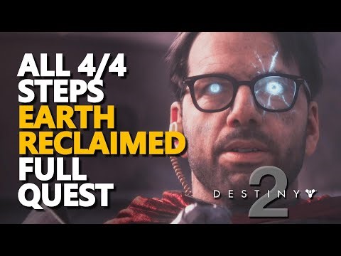 All STEPS Earth Reclaimed FULL QUEST Destiny 2