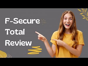 Complete Protection with F-Secure Total: A Comprehensive Review
