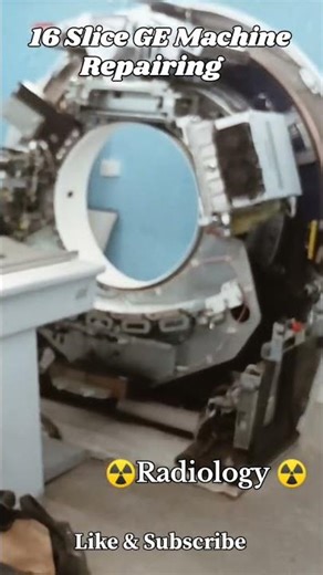16 Slice GE Machine Repairing ☢️☢️☢️#repairing #machine #radiology #ct #scan #viral #shorts