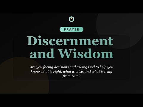 Prayer for Discernment and Wisdom